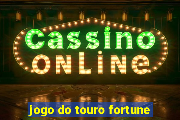 jogo do touro fortune